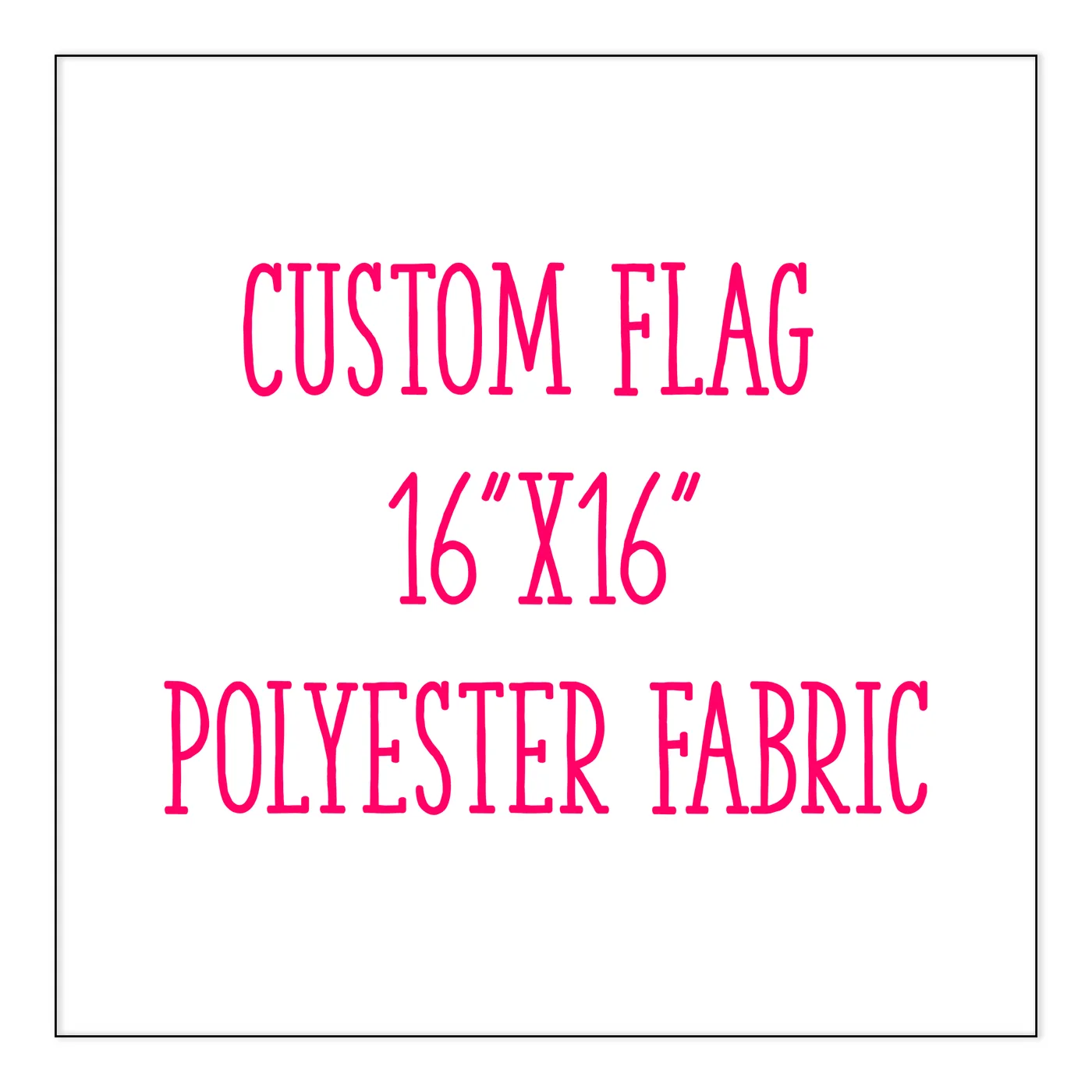 Flag Customized Just for You