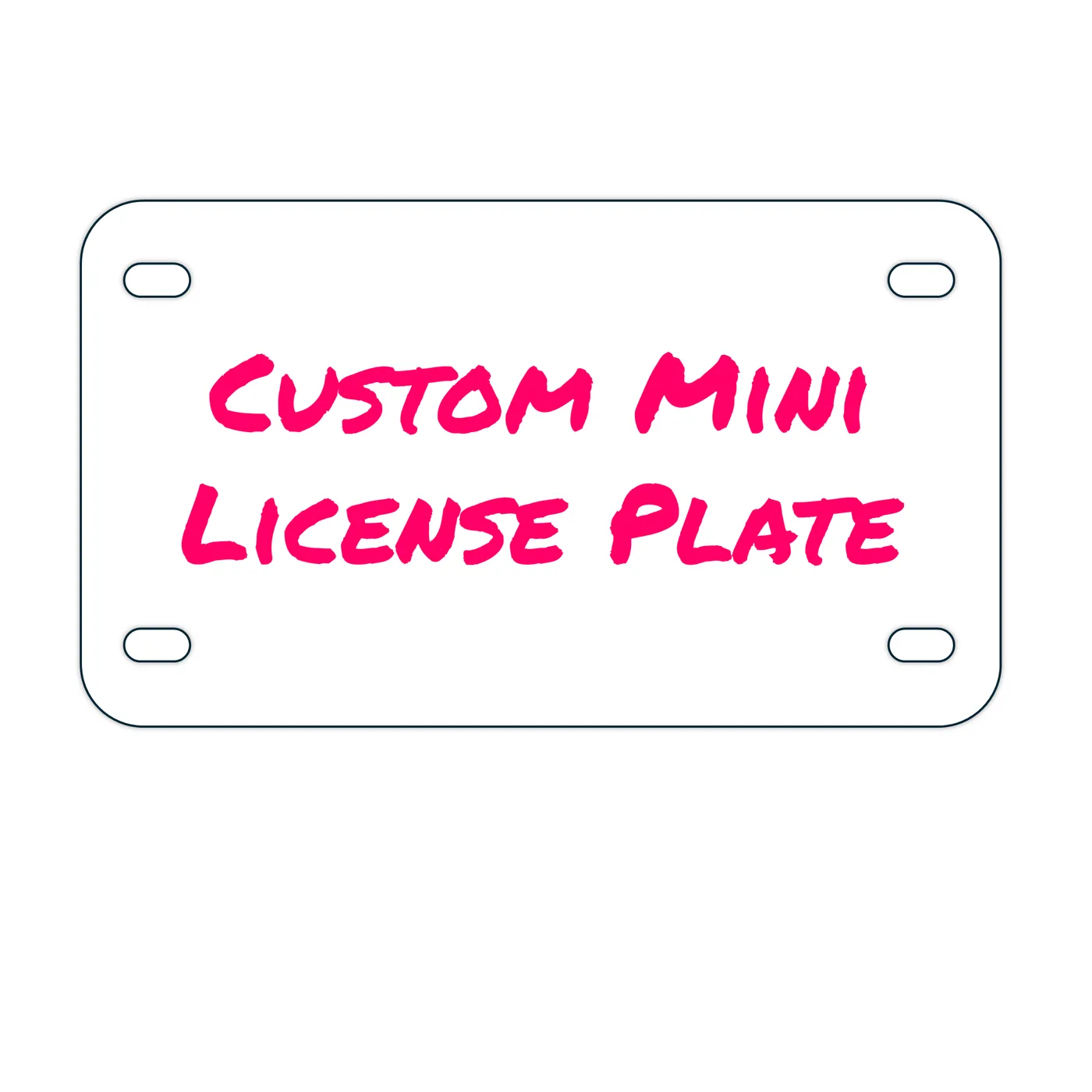 Mini License Plate Customized Just for You